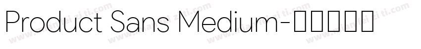 Product Sans Medium字体转换